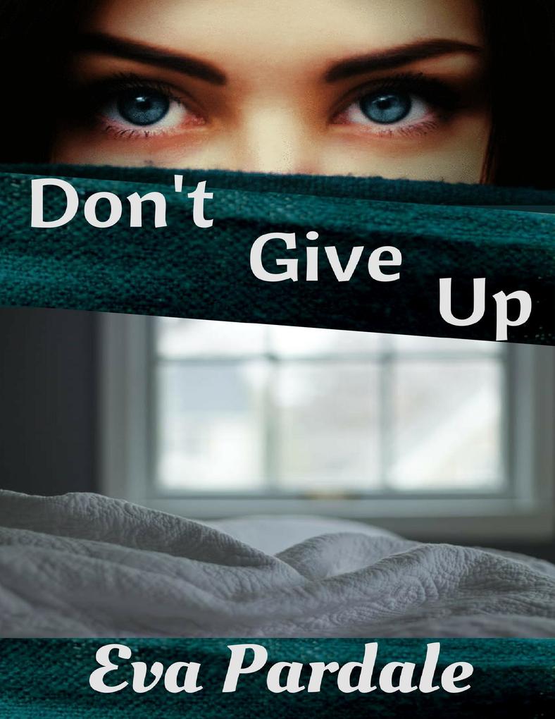 Don‘t Give Up