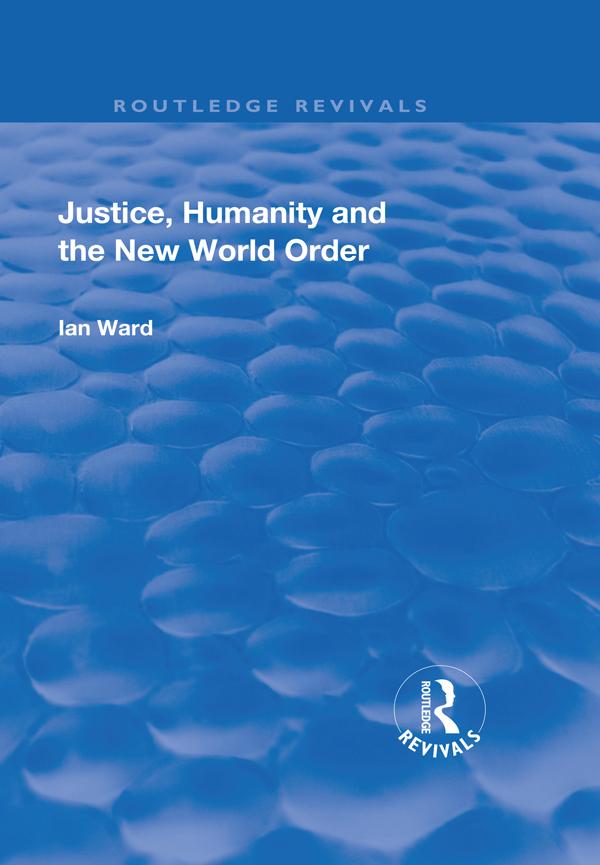 Justice Humanity and the New World Order