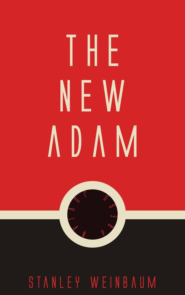 The New Adam - Stanley Weinbaum