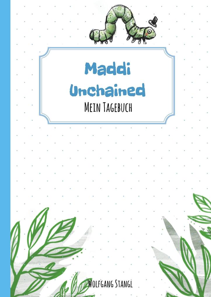 Maddi unchained - Wolfgang Stangl
