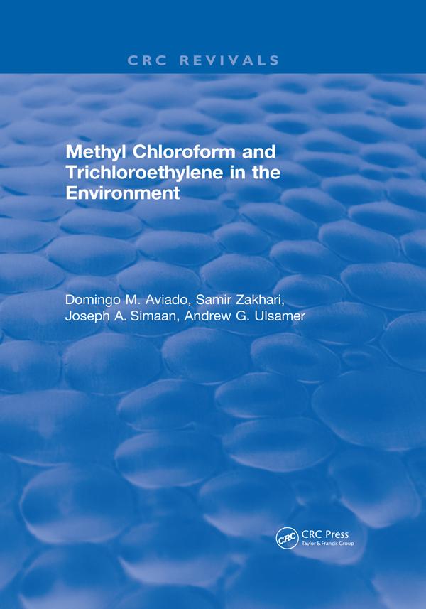 Methyl Chloroform and Trichloroethylene in the Environment