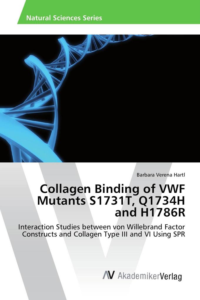 Collagen Binding of VWF Mutants S1731T Q1734H and H1786R
