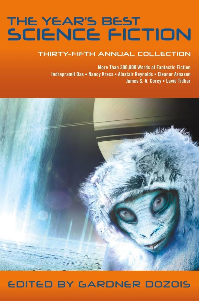 The Year‘s Best Science Fiction: Thirty-Fifth Annual Collection