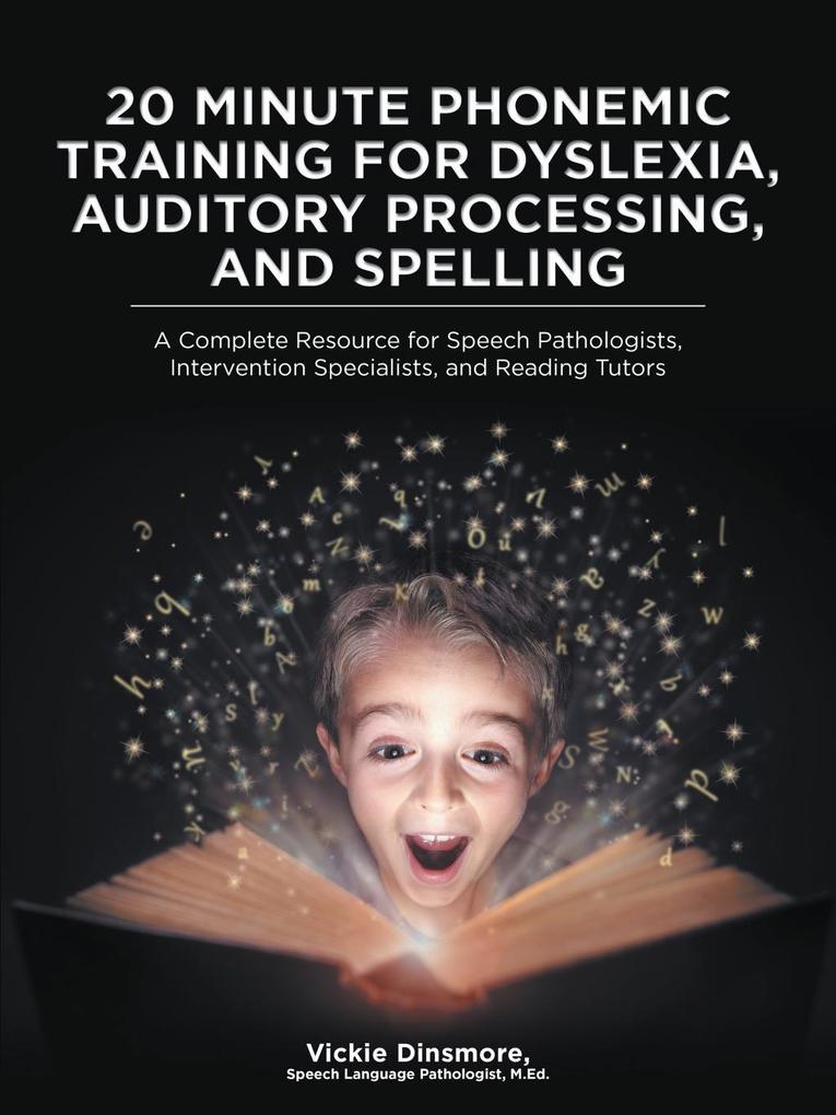 20 Minute Phonemic Training for Dyslexia Auditory Processing and Spelling