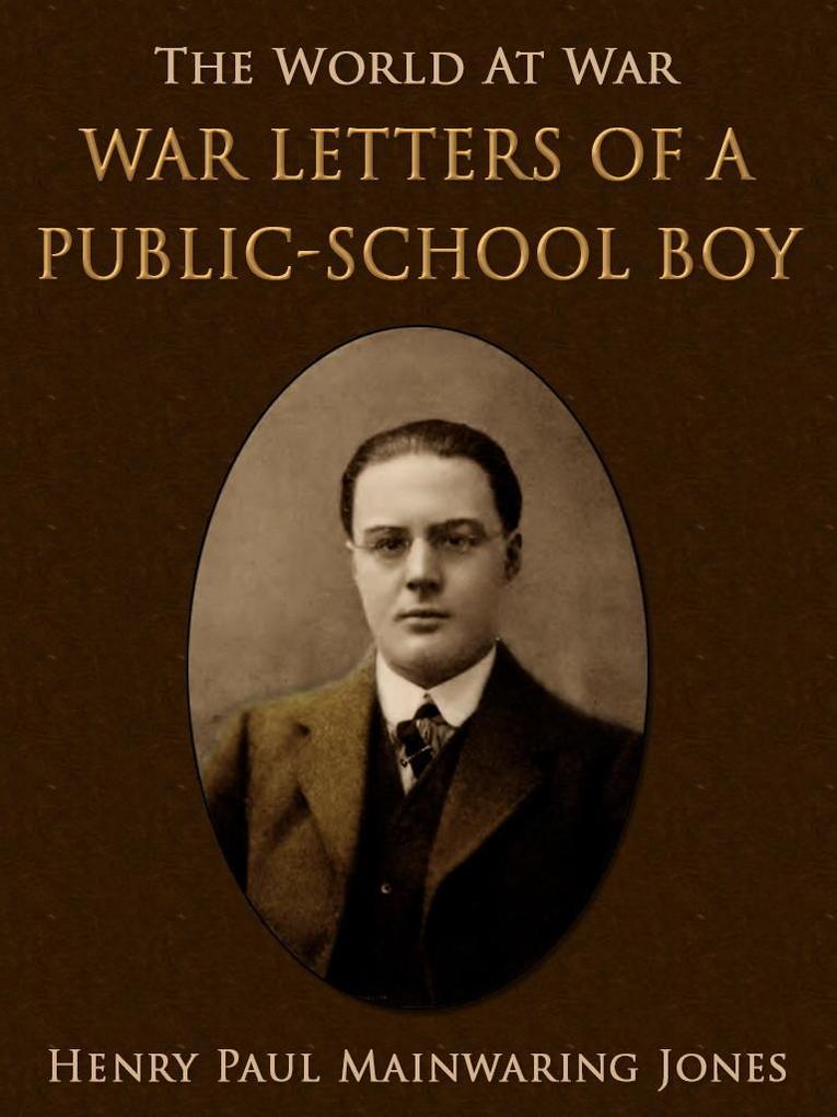 War Letters of a Public-School Boy