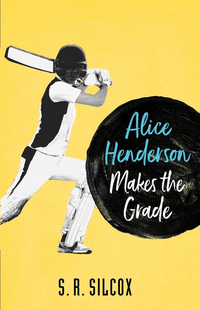 Alice Henderson Makes the Grade (The Alice Henderson #2)