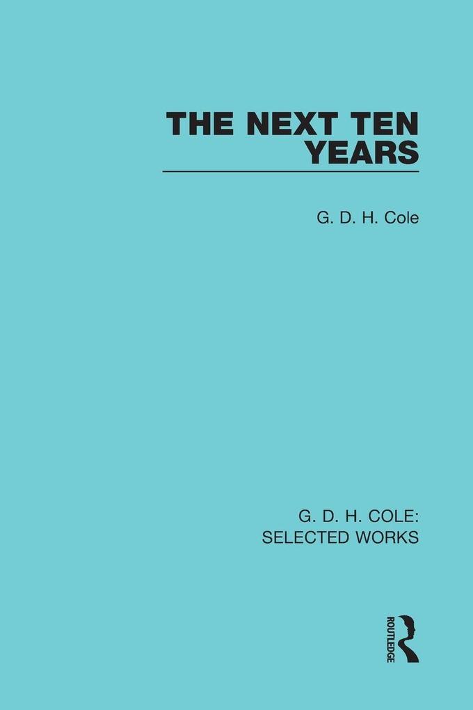 The Next Ten Years