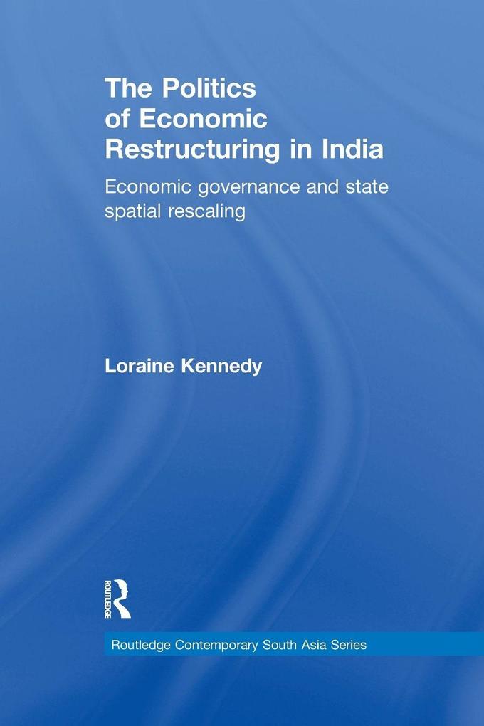 The Politics of Economic Restructuring in India