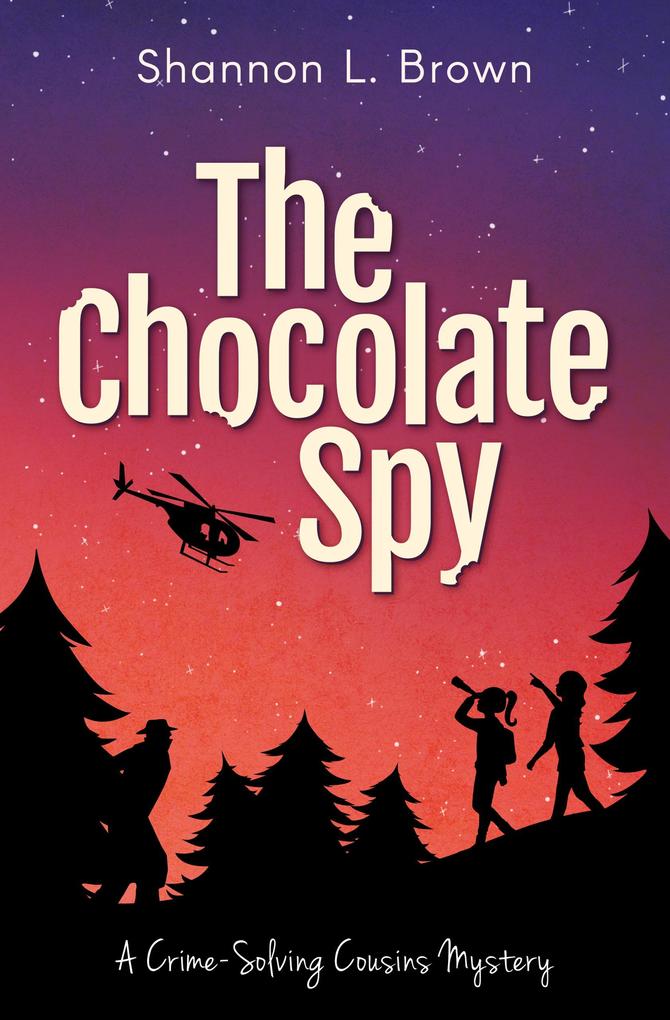 The Chocolate Spy (The Crime-Solving Cousins Mysteries #3)