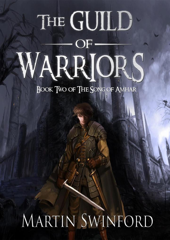 The Guild of Warriors (The Song of Amhar #2)