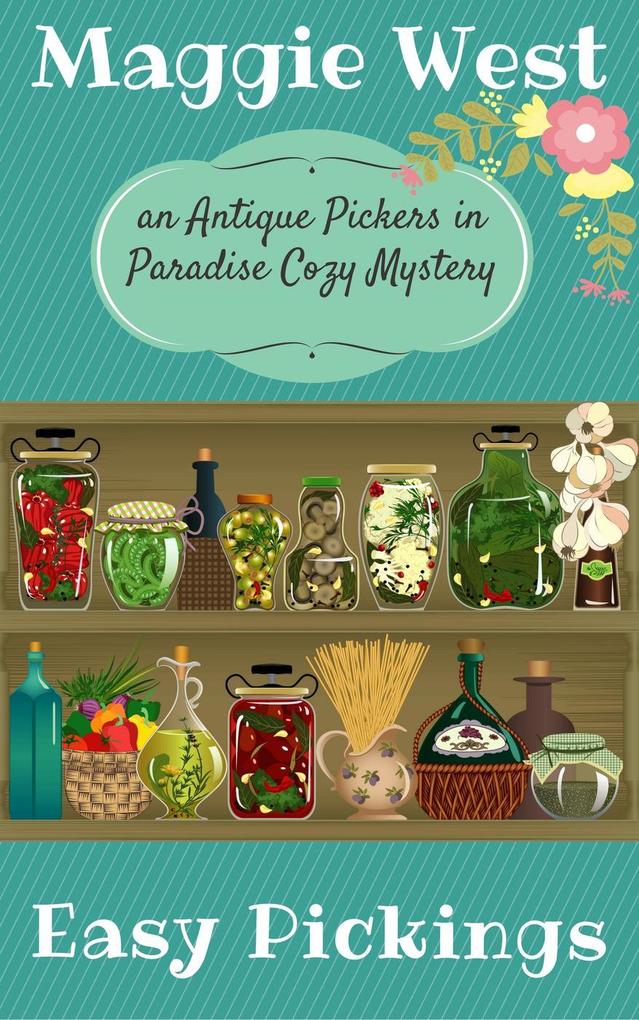 Easy Pickings (Antique Pickers in Paradise Cozy Mystery Series #8)