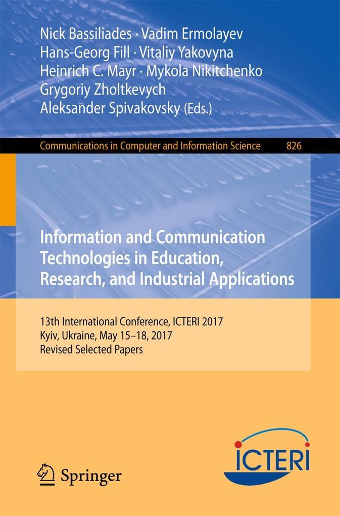 Information and Communication Technologies in Education Research and Industrial Applications