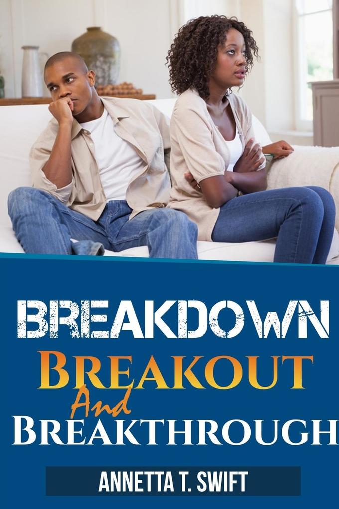 Breakdown Breakout and Breakthrough