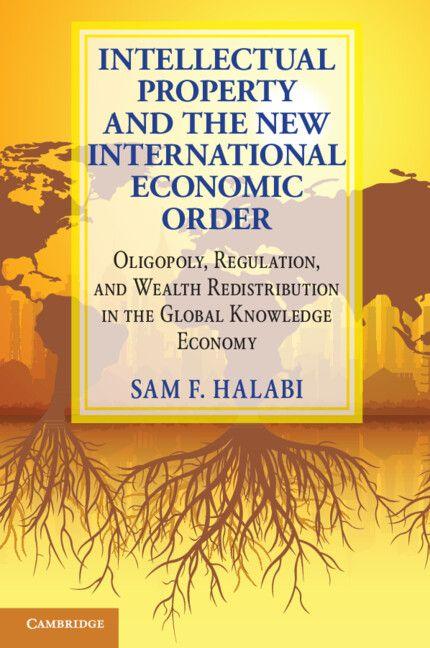Intellectual Property and the New International Economic Order