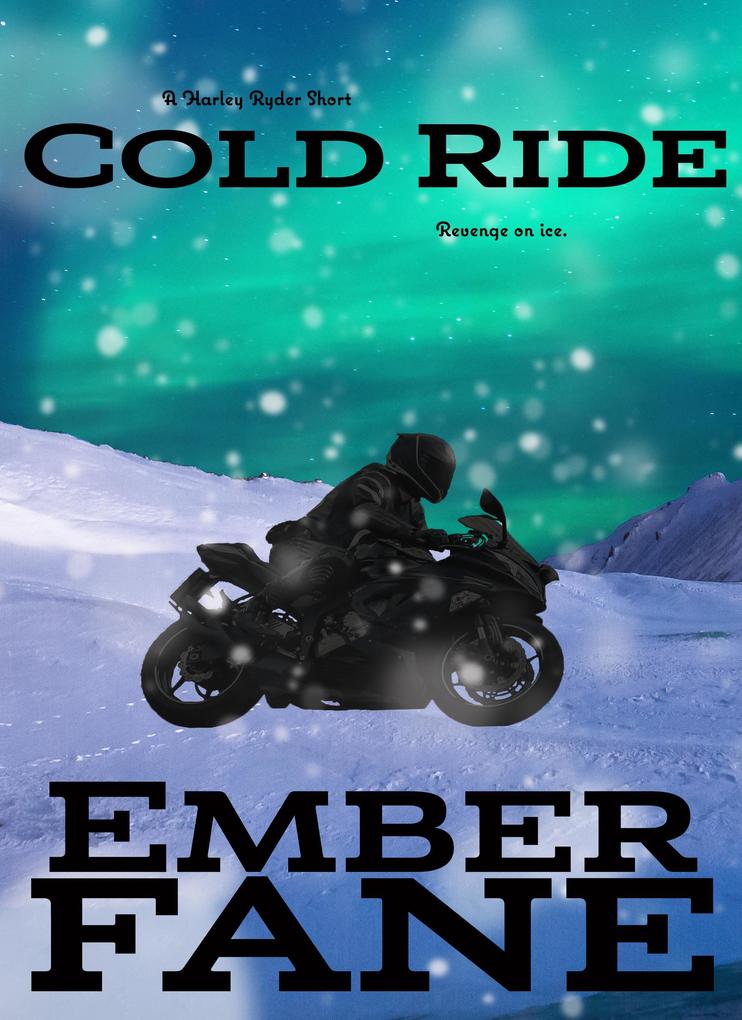 Cold Ride (Harley Ryder)