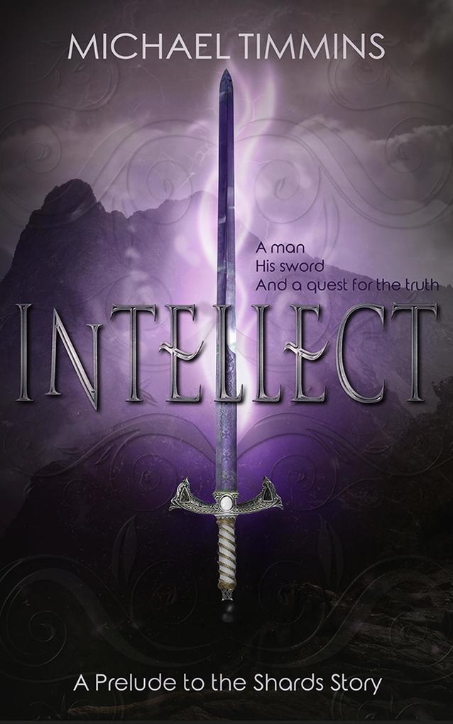 Intellect (Prelude to the Shards #1)