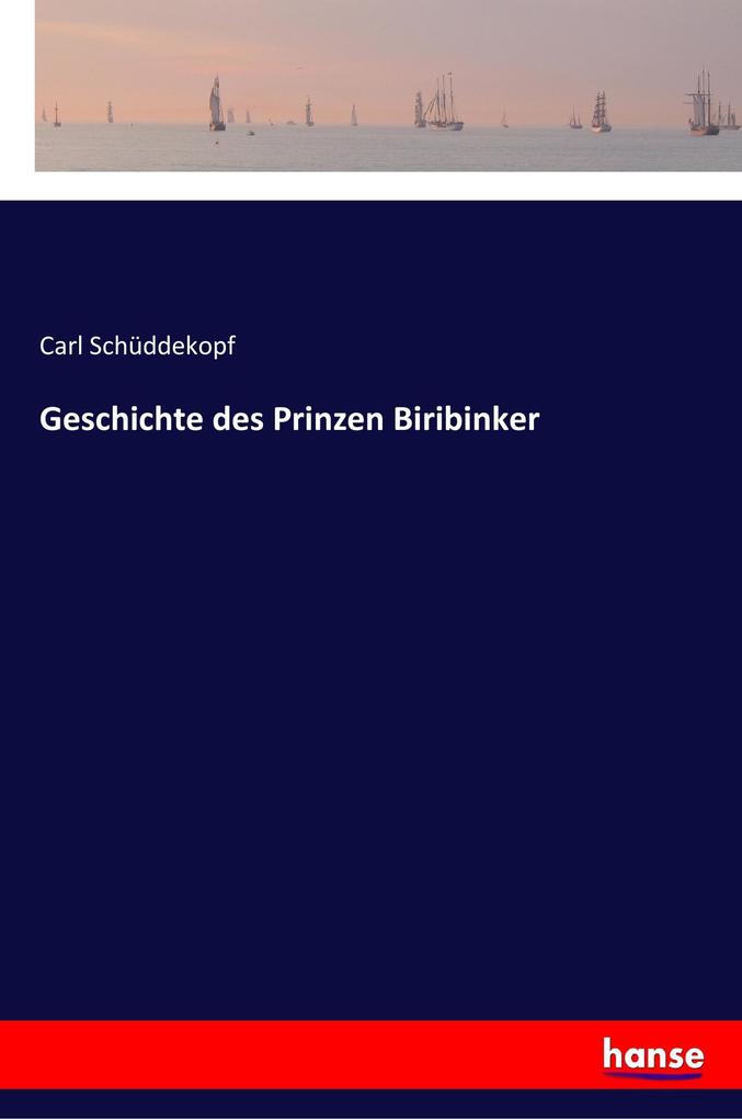 Image of Geschichte des Prinzen Biribinker