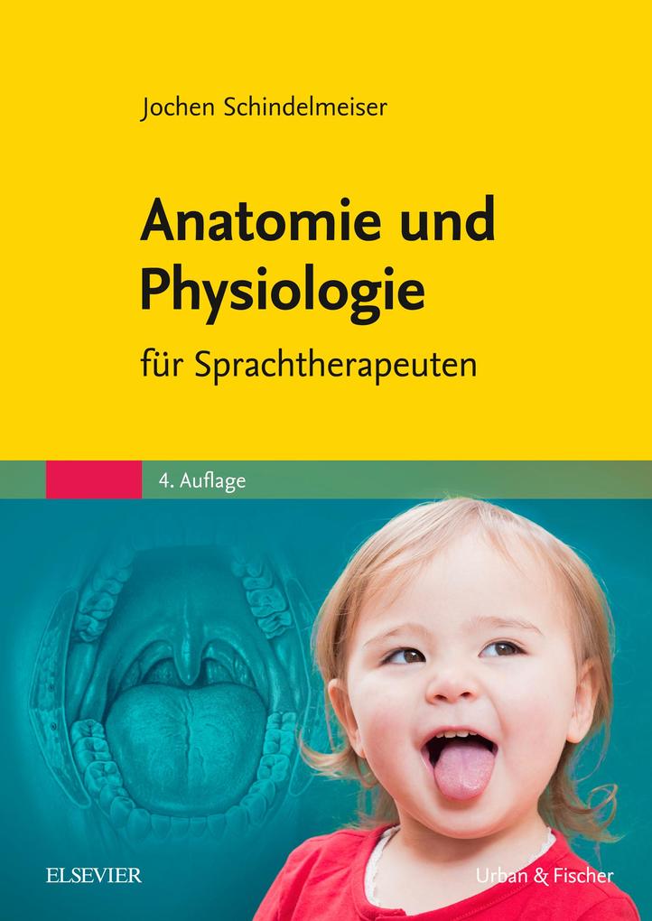 Anatomie und Physiologie als eBook Download von Jochen Schindelmeiser
