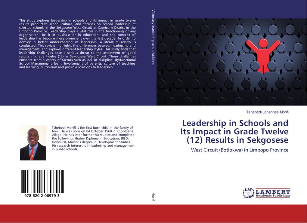 Leadership in Schools and Its Impact in Grade Twelve (12) Results in Sekgosese