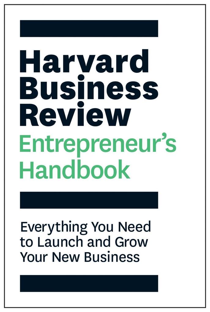Harvard Business Review Entrepreneur‘s Handbook