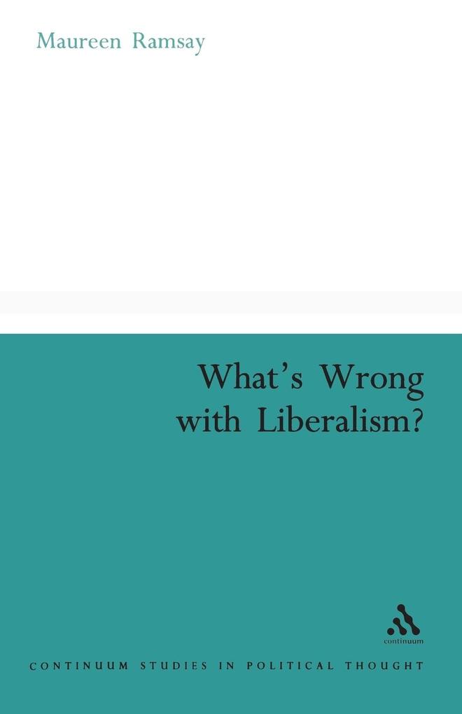 What's Wrong With Liberalism?