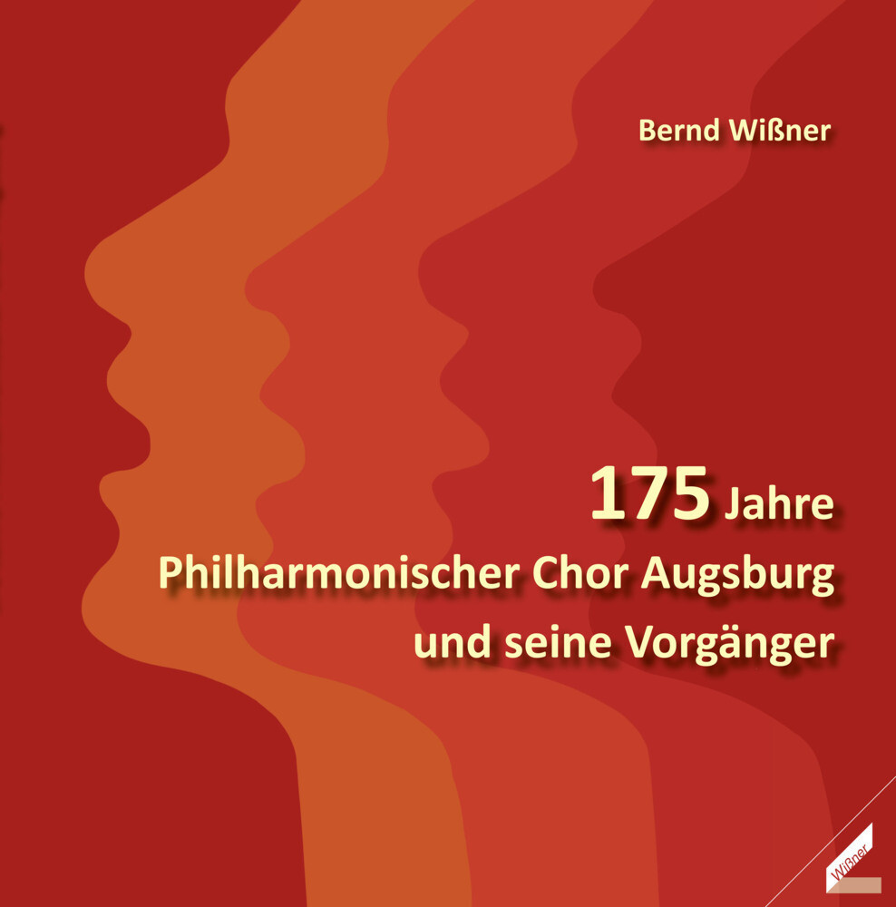 175 Jahre Philharmonischer Chor Augsburg und seine Vorgänger