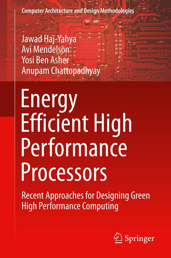 Energy Efficient High Performance Processors