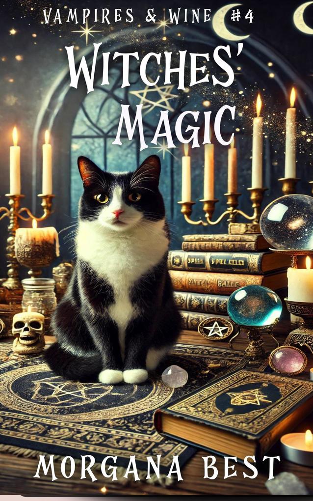 Witches' Magic (Vampires and Wine #4)