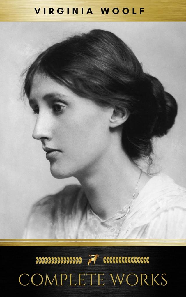 Virginia Woolf: Complete Works