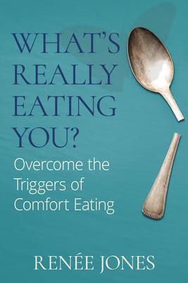 What's Really Eating You?