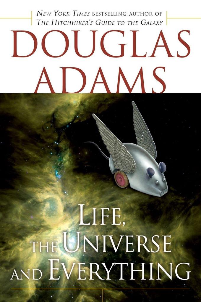 Life the Universe and Everything