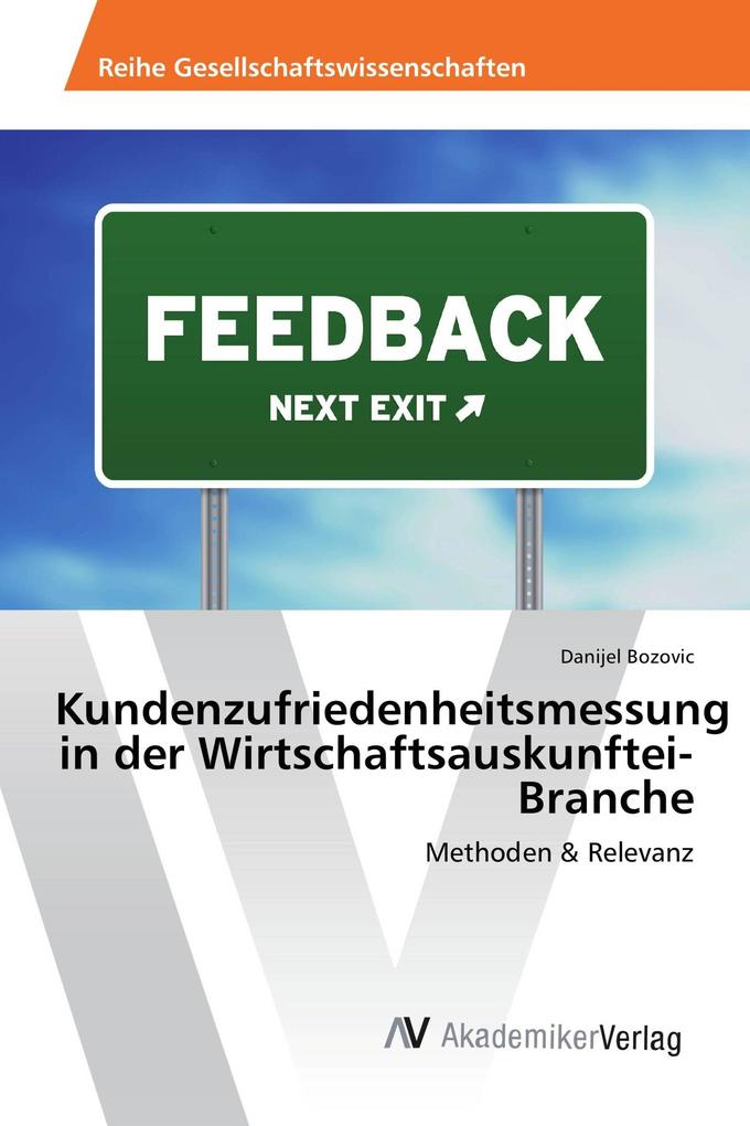 Kundenzufriedenheitsmessung in der Wirtschaftsauskunftei-Branche