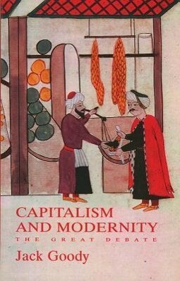 Capitalism and Modernity - Jack Goody