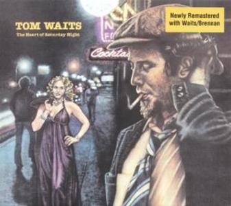 The Heart Of Saturday Night(Remastered)