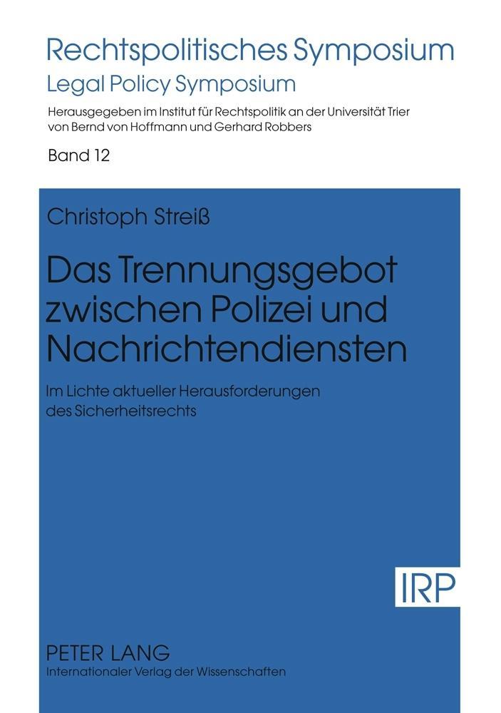 Das Trennungsgebot zwischen Polizei und Nachrichtendiensten als eBook Download von Christoph Strei - Christoph Strei