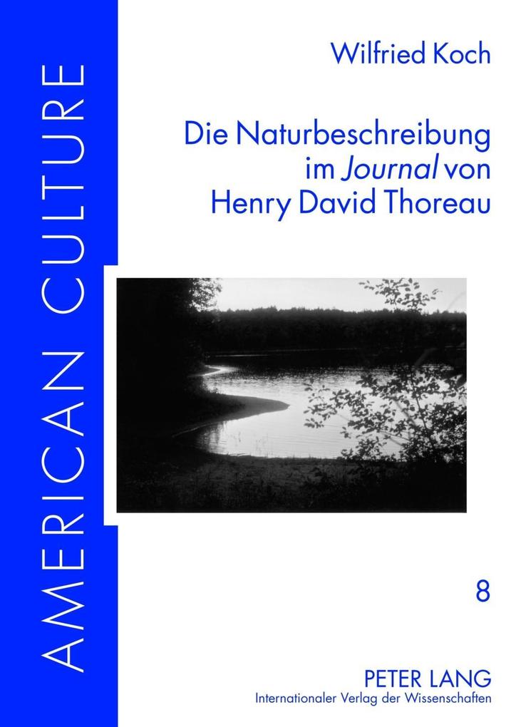 Die Naturbeschreibung im Journal von Henry David Thoreau - Wilfried Koch