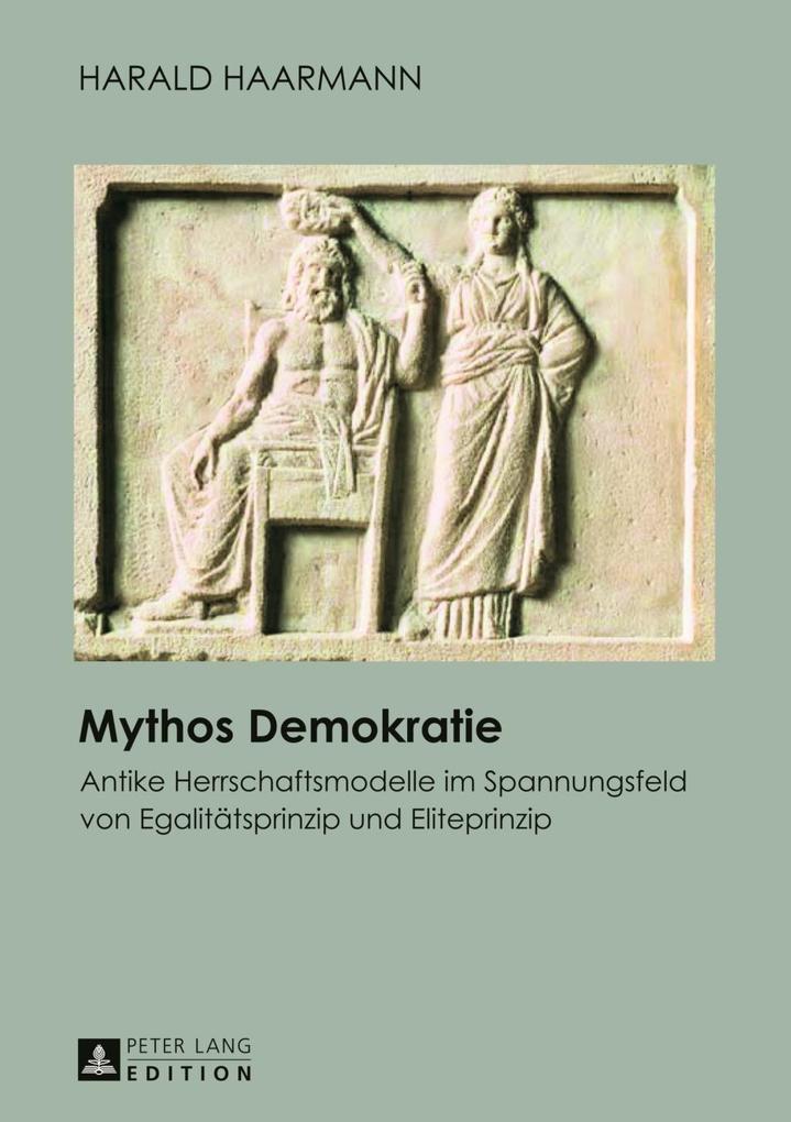 Mythos Demokratie - Harald Haarmann