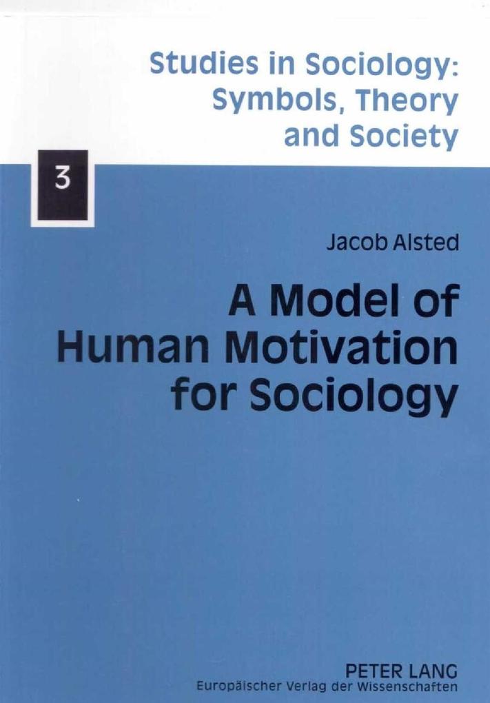 Model of Human Motivation for Sociology