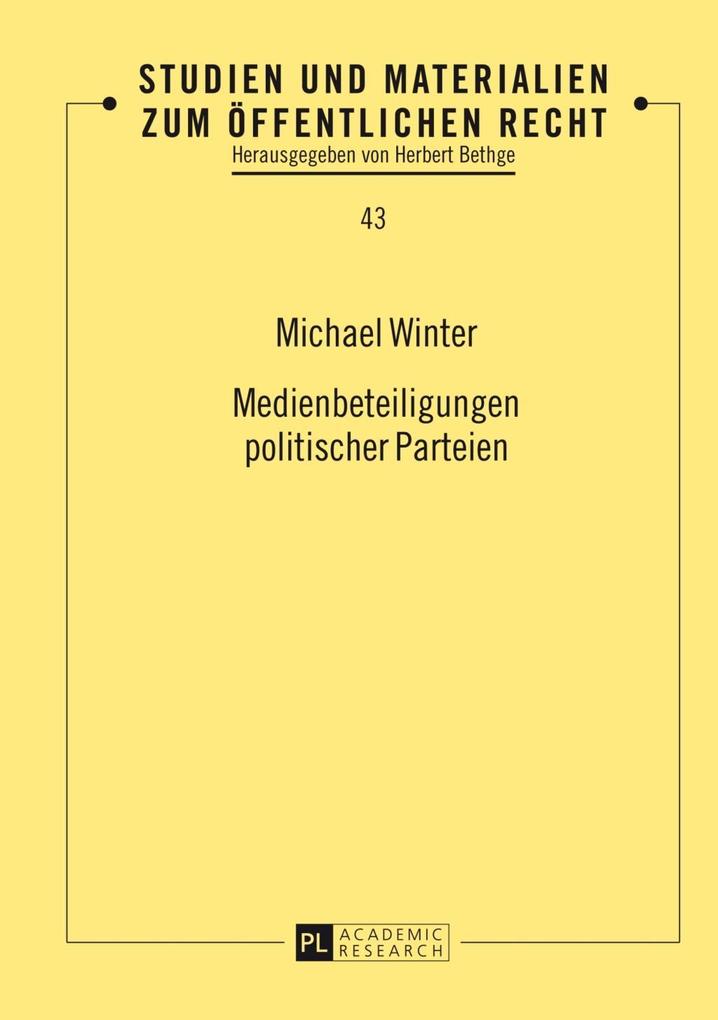 Medienbeteiligungen politischer Parteien - Michael Winter