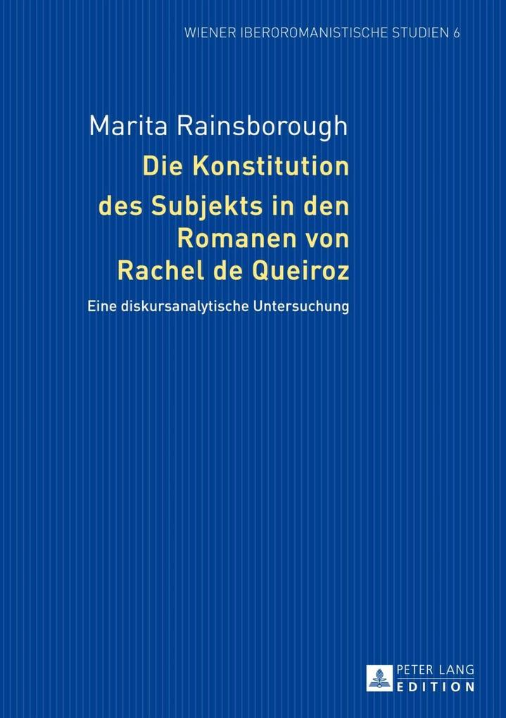 Die Konstitution des Subjekts in den Romanen von Rachel de Queiroz als eBook Download von Marita Rainsborough - Marita Rainsborough