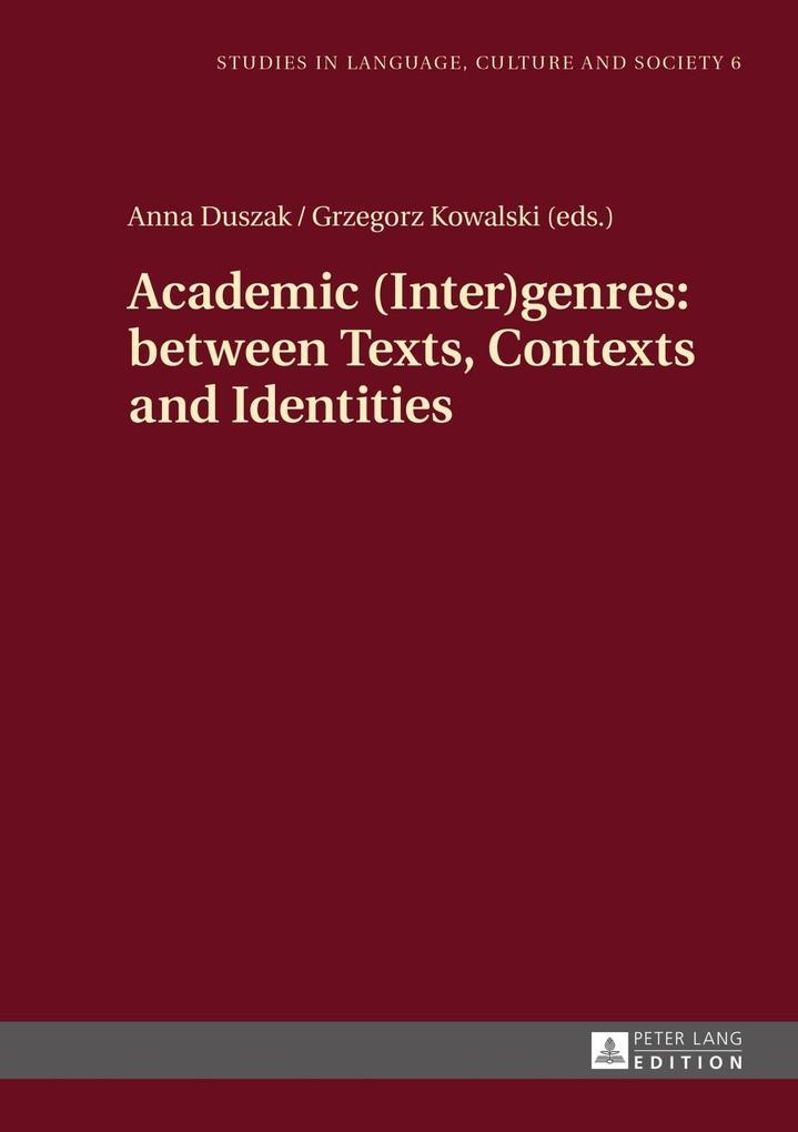 Academic (Inter)genres: between Texts, Contexts and Identities als eBook Download von