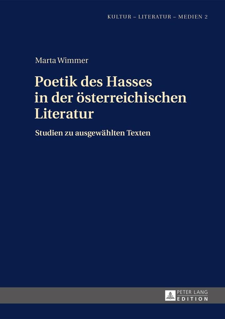 Poetik des Hasses in der oesterreichischen Literatur als eBook Download von Marta Wimmer - Marta Wimmer