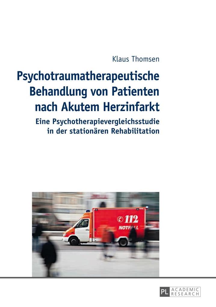 Psychotraumatherapeutische Behandlung von Patienten nach Akutem Herzinfarkt als eBook Download von Klaus Thomsen - Klaus Thomsen
