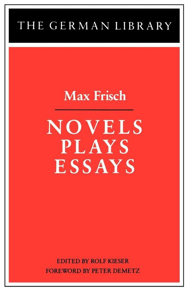 Novels Plays Essays