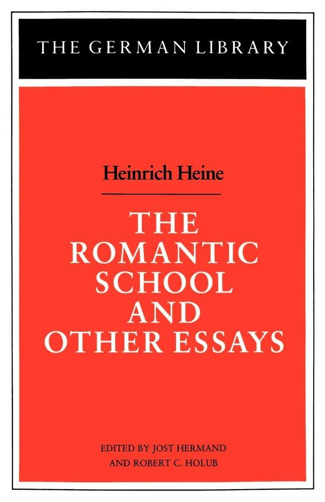 The Romantic School and Other Essays