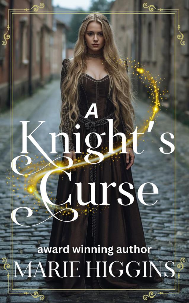 A Knight's Curse (Where Dreams Come True #3)
