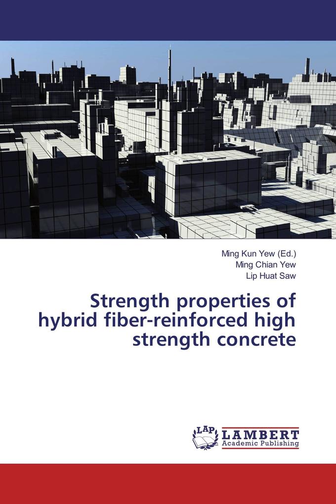 Strength properties of hybrid fiber-reinforced high strength concrete