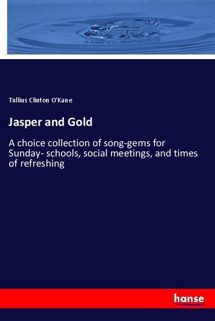 Jasper and Gold