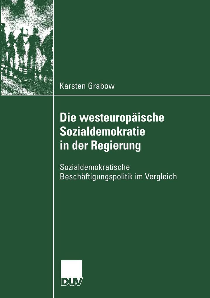 Die westeuropäische Sozialdemokratie in der Regierung