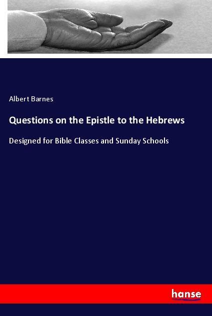 Questions on the Epistle to the Hebrews